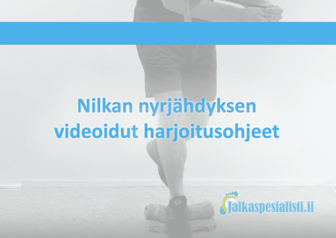 Nilkan nyrjähdyksen videoidut harjoitusohjeet